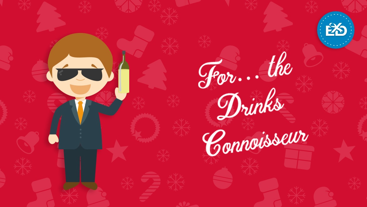 For… the Drinks Connoisseur