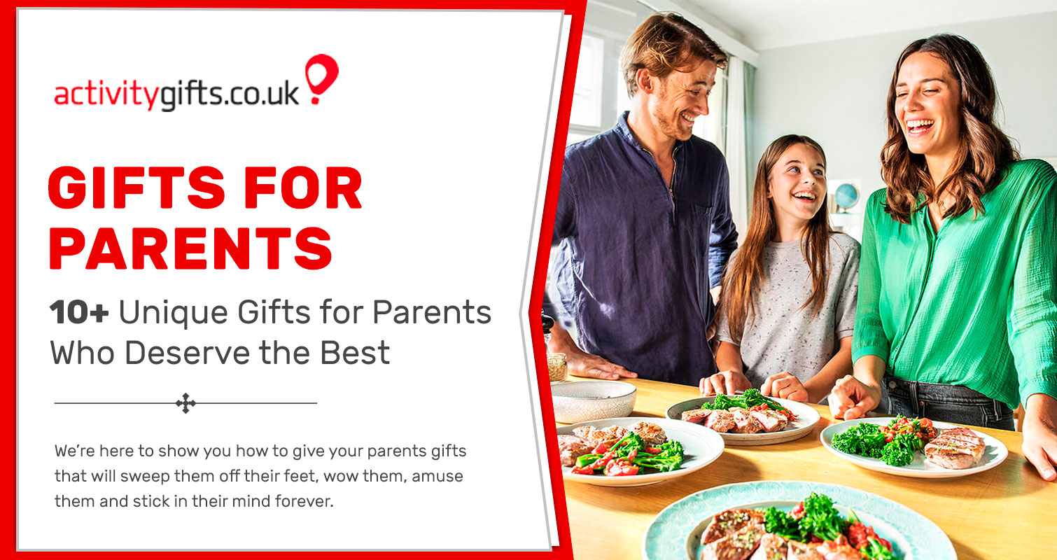 10+ Unique Gifts for Parents Who Deserve the Best