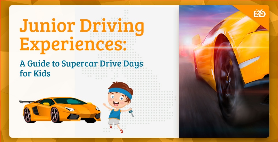 Junior Driving Experiences: A Guide to Supercar Drive Days for Kids