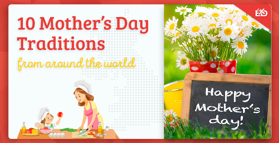 10 Mother’s Day Traditions from Around the World